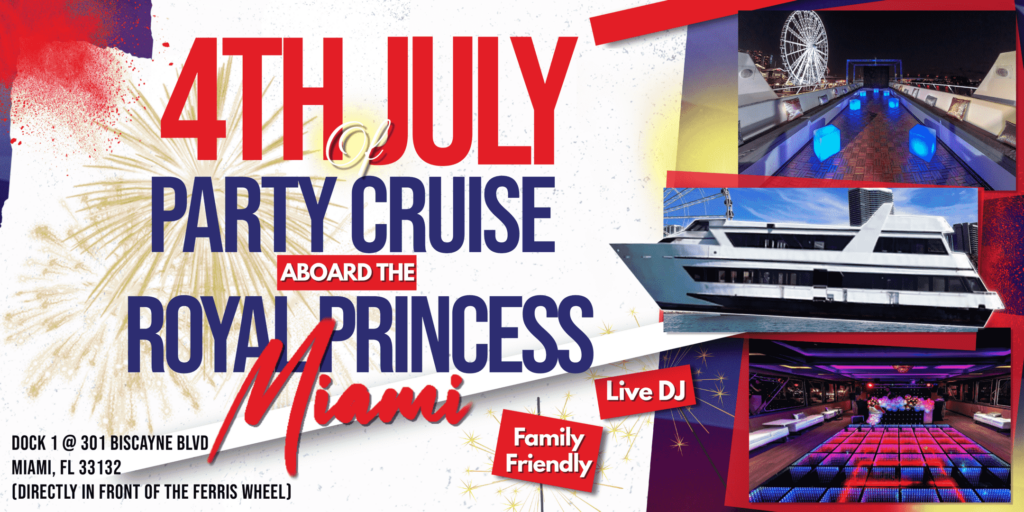 4th of July Party Cruise aboard Royal Princess Miami flyer