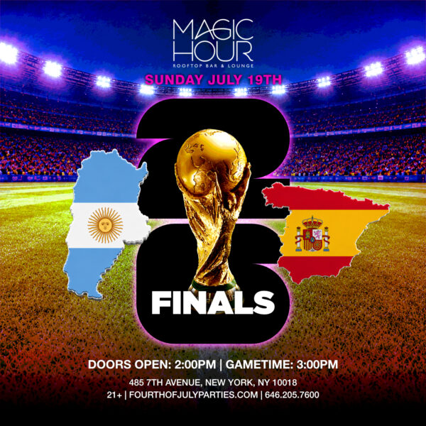 Argentina vs Spain World Cup Final watch party flyer at Magic Hour Rooftop NYC on July 19