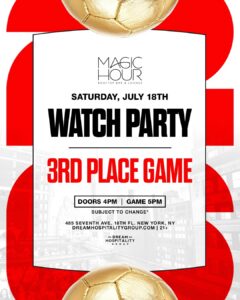 Magic Hour 3rd Place World Cup Watch Party