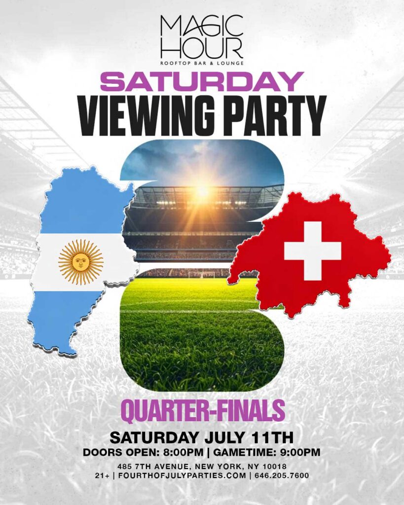 Switzerland Vs Argentina Watch Party at NYC Magic hour